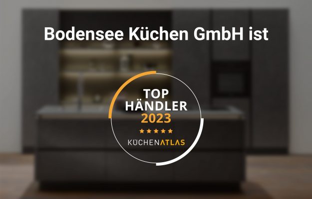 Bodensee Küchen Auszeichnung Küchenatlas 2023